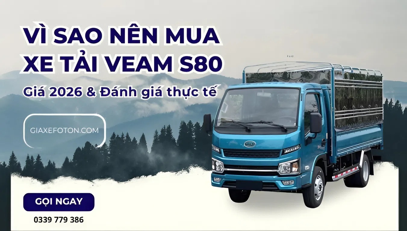 Vì sao nên mua xe tải veam s80 - kim an phát auto