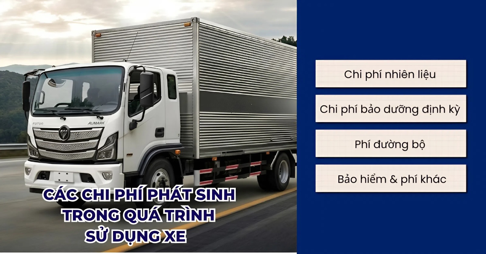 Các chi phí phát sinh trong quá trinh sử dụng xe foton aumark s35 thùng kín
