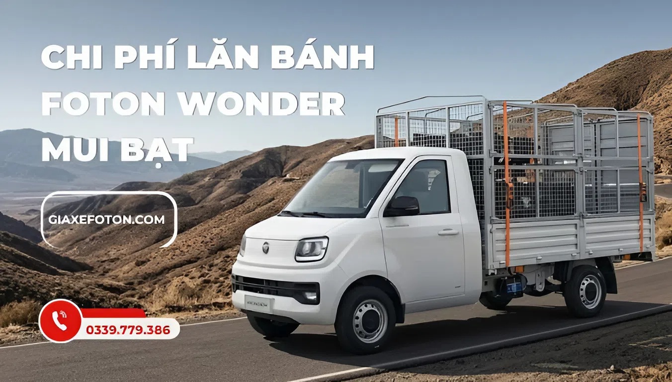 chi phí lăn bánh foton wonder mui bạt - kim an phát auto