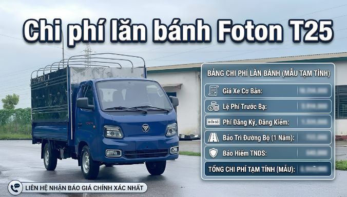 Chi phí Foton T25 - Kim An Phát Auto