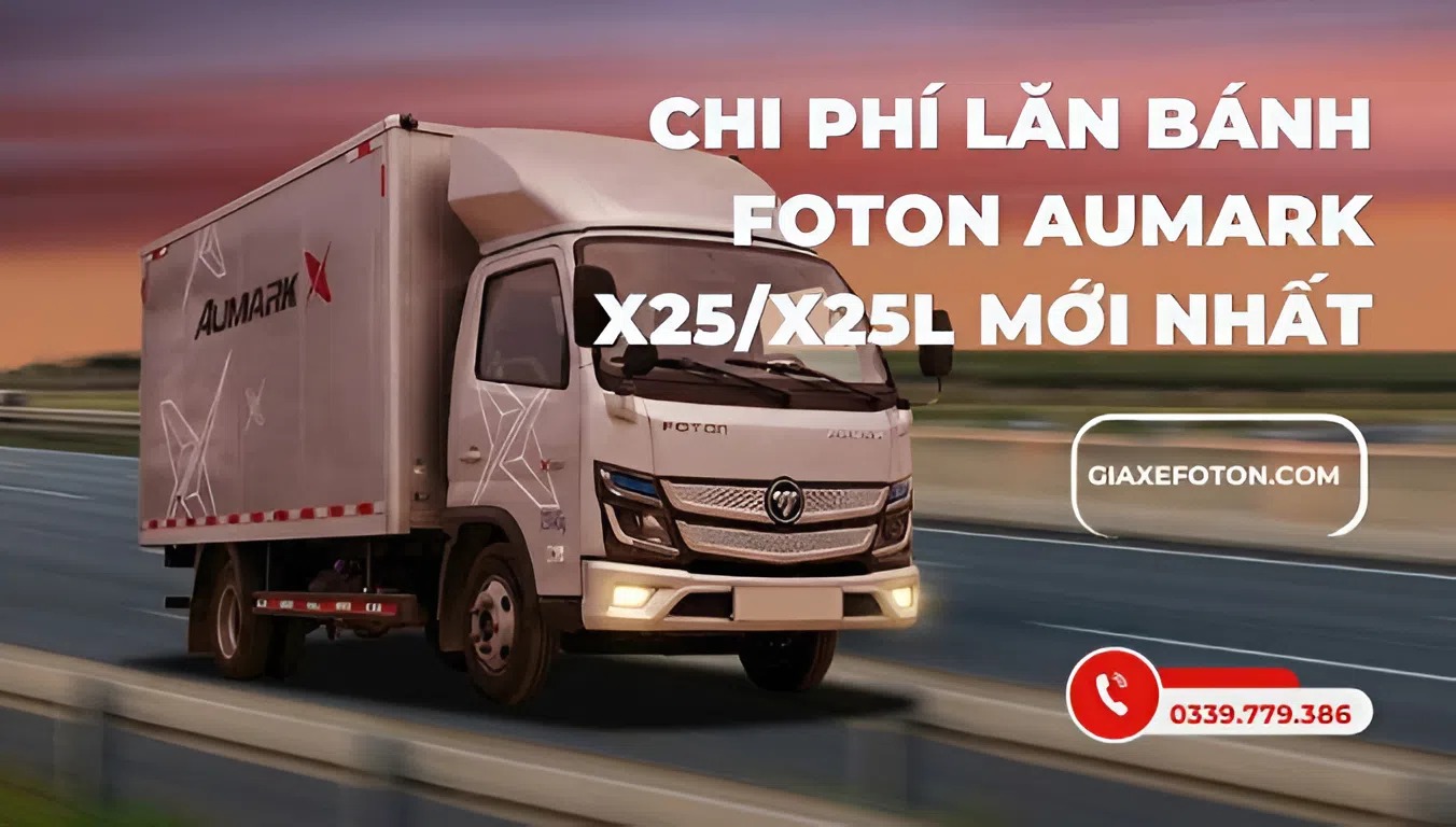 Chi phí lăn bánh foton aumark x25 và x25l mới nhất - Kim An Phảt Auto