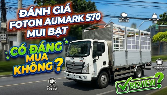 Đánh Giá Foton Aumark S70 Mui Bạt 2026 Có Đáng Mua Không
